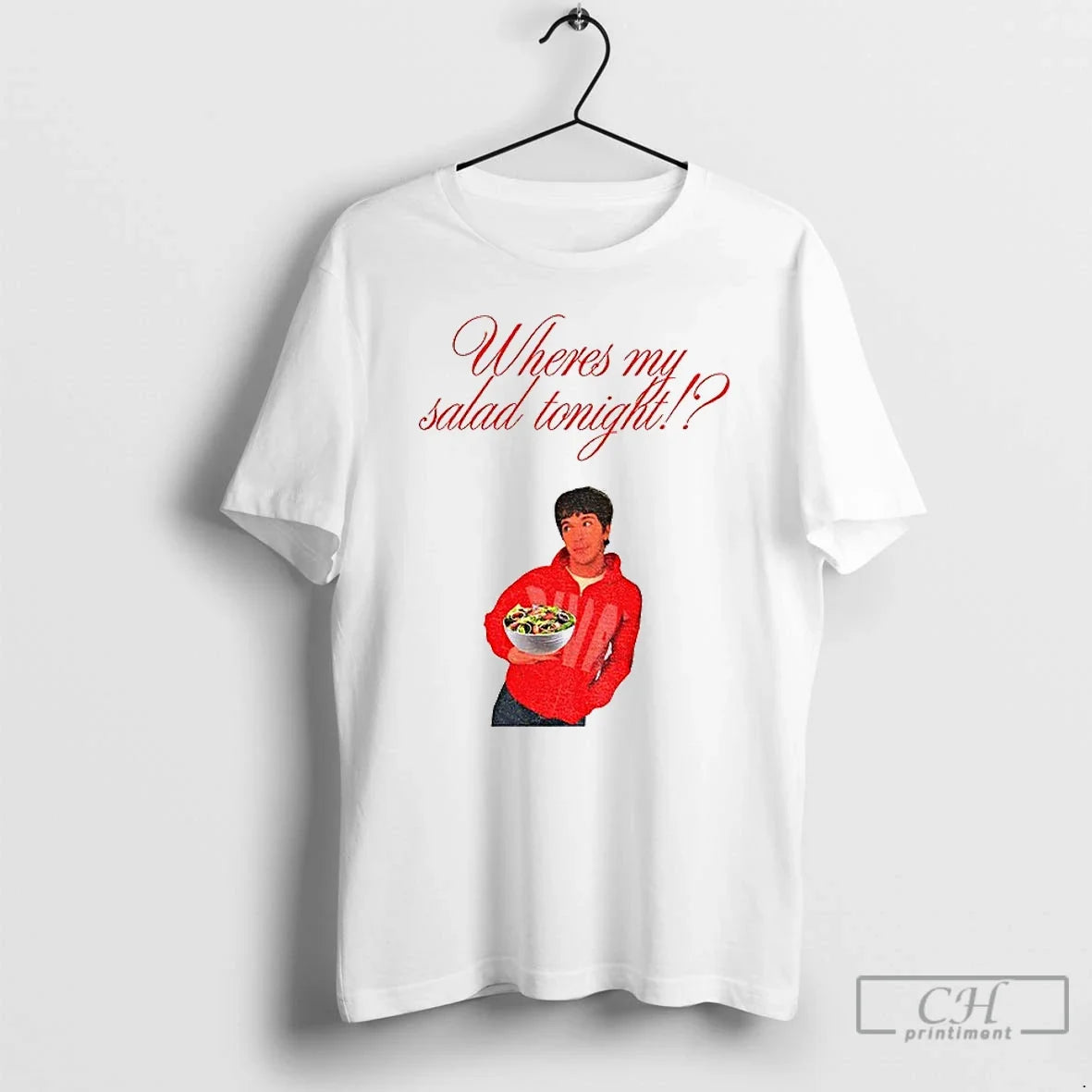 Premium Wheres My Salad Tonight - T-Shirt, Sweatshirt, Hoodie