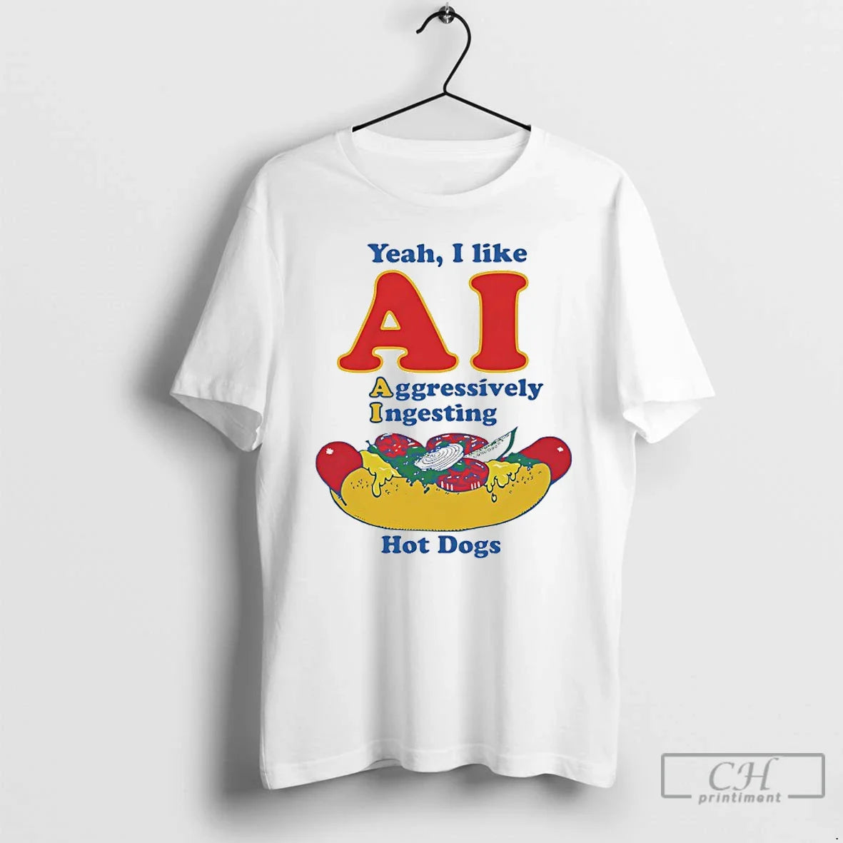 Premium Yeah I Like Ai Aggressively Ingesting Hot Dogs Unisex T-shirt, Sweatshirt, Hoodie, Long Sleeve Tee - T-Shirt, Sweatshirt, Hoodie