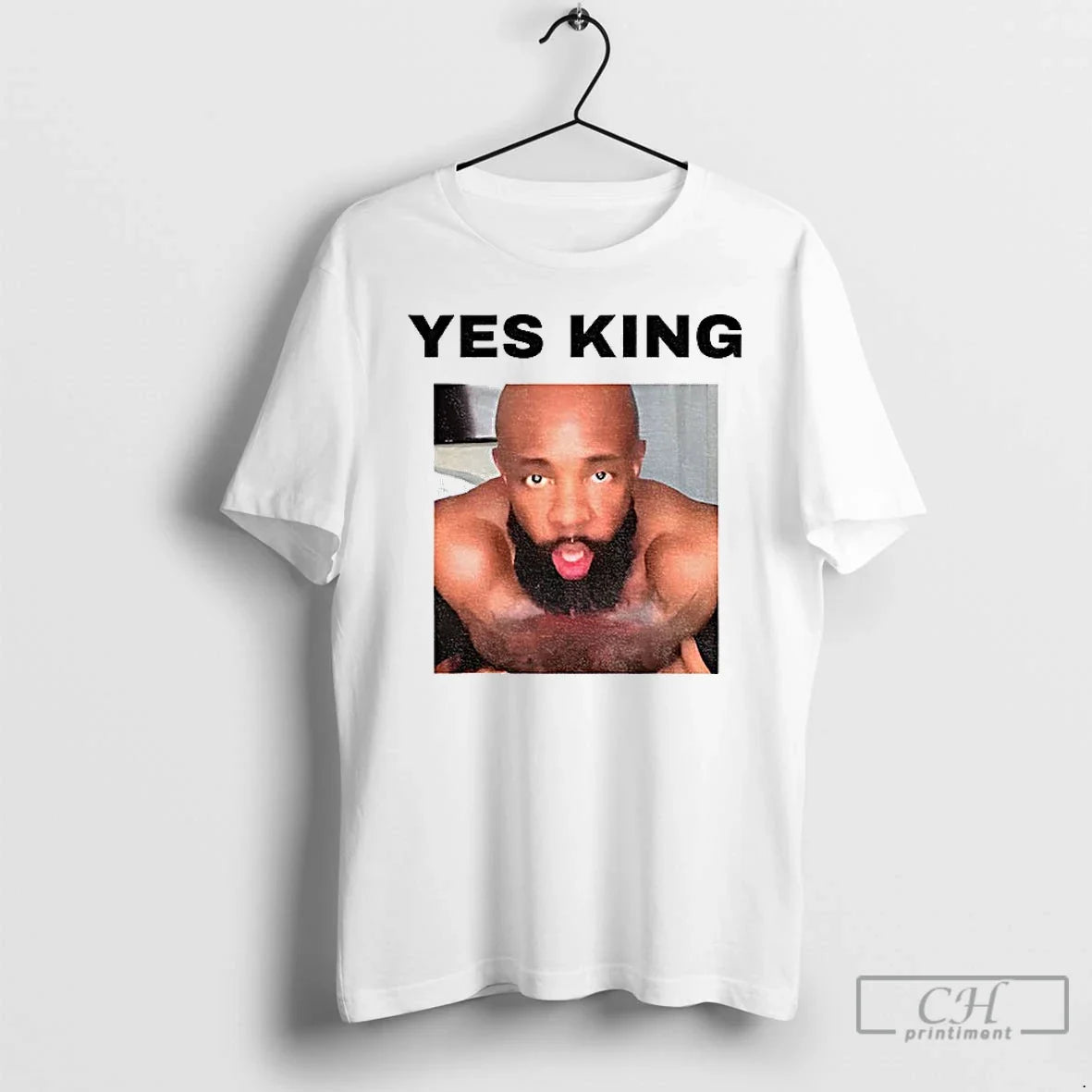 Premium Yes King Funny - T-Shirt, Sweatshirt, Hoodie