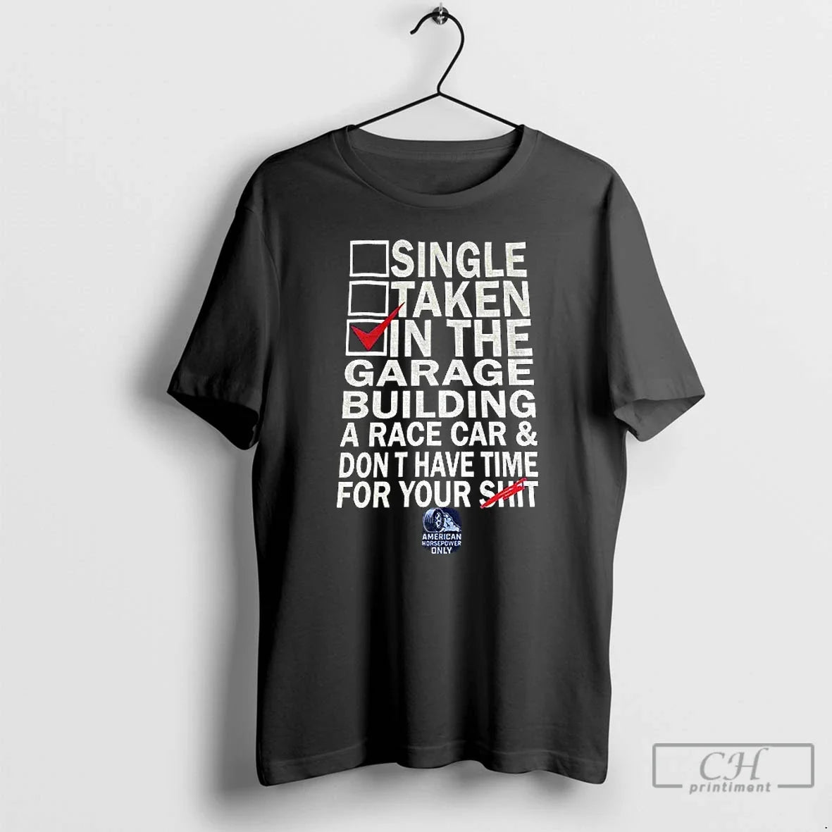 Premium Single Taken In The Garage Building A Race Car Dont Have Time For Your - T-Shirt, Sweatshirt, Hoodie