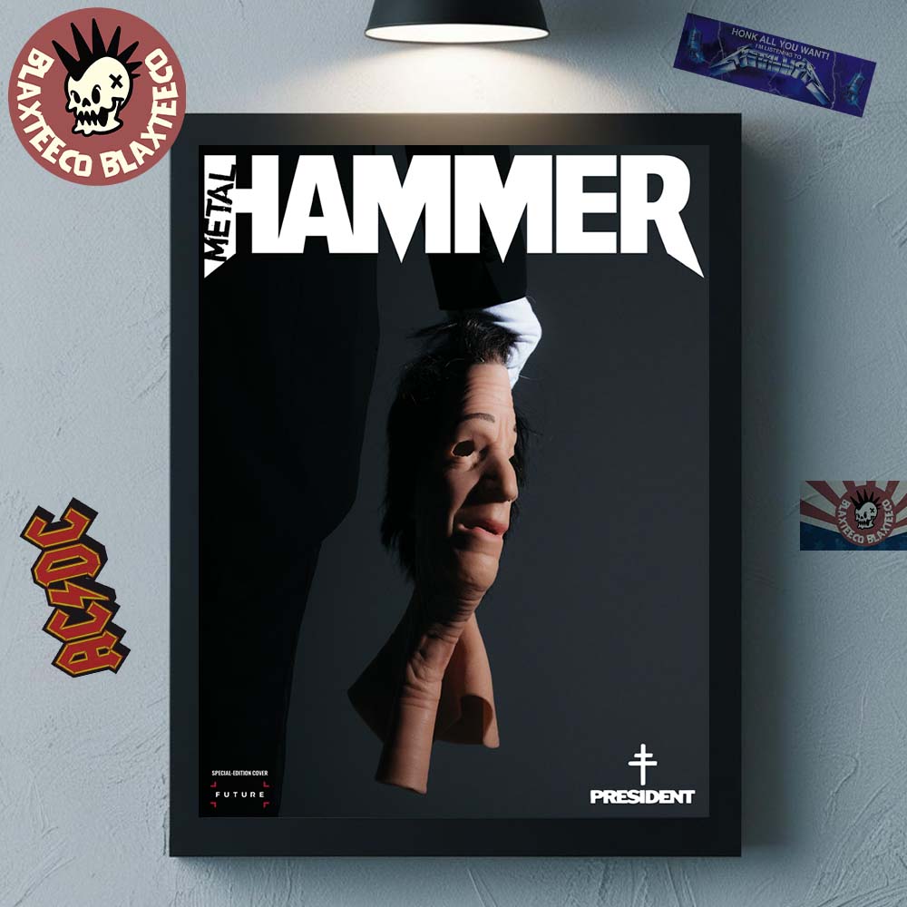 President Metal Hammer Issue 410 Exclusive 2026 Magazine Cover Home Decor Poster Canvas Unisex T-shirt, Sweatshirt, Hoodie, Long Sleeve Tee - T-Shirt, Sweatshirt, Hoodie