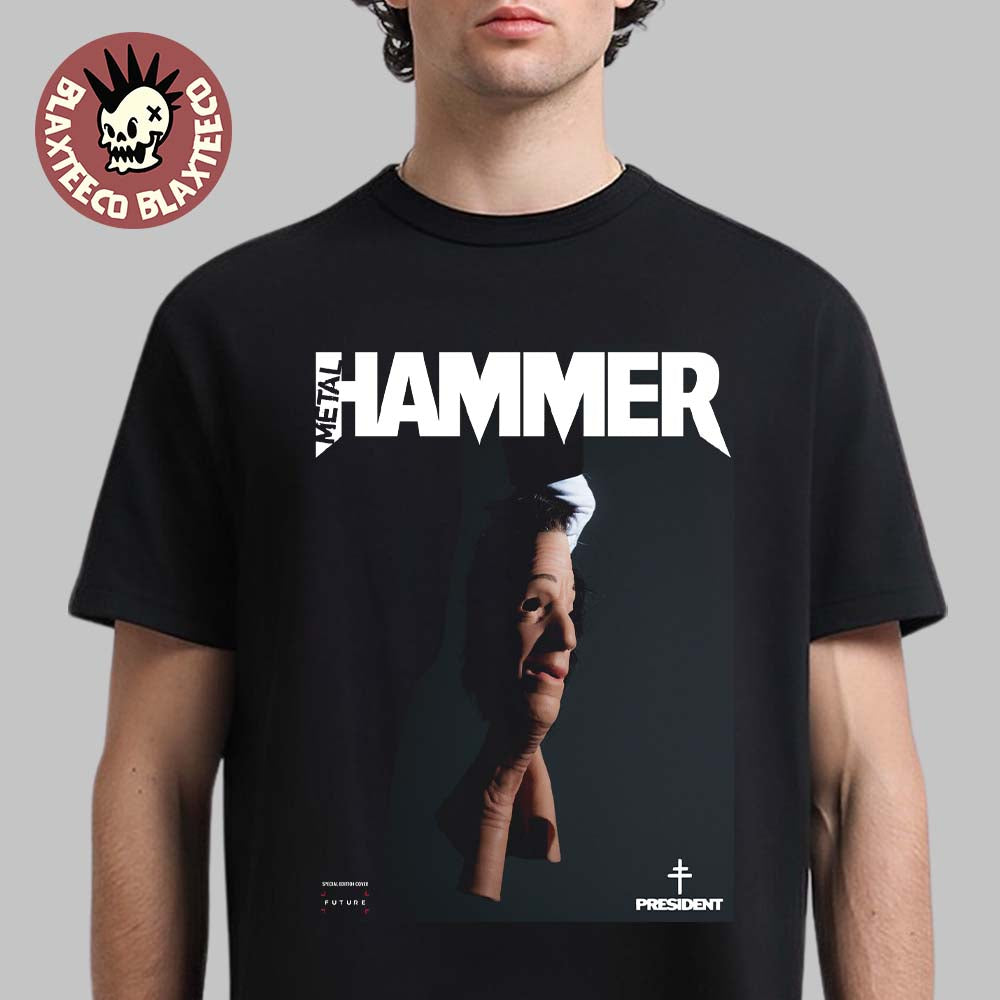 President Metal Hammer Issue 410 Exclusive 2026 Magazine Cover T-Shirt Unisex T-shirt, Sweatshirt, Hoodie, Long Sleeve Tee - T-Shirt, Sweatshirt, Hoodie