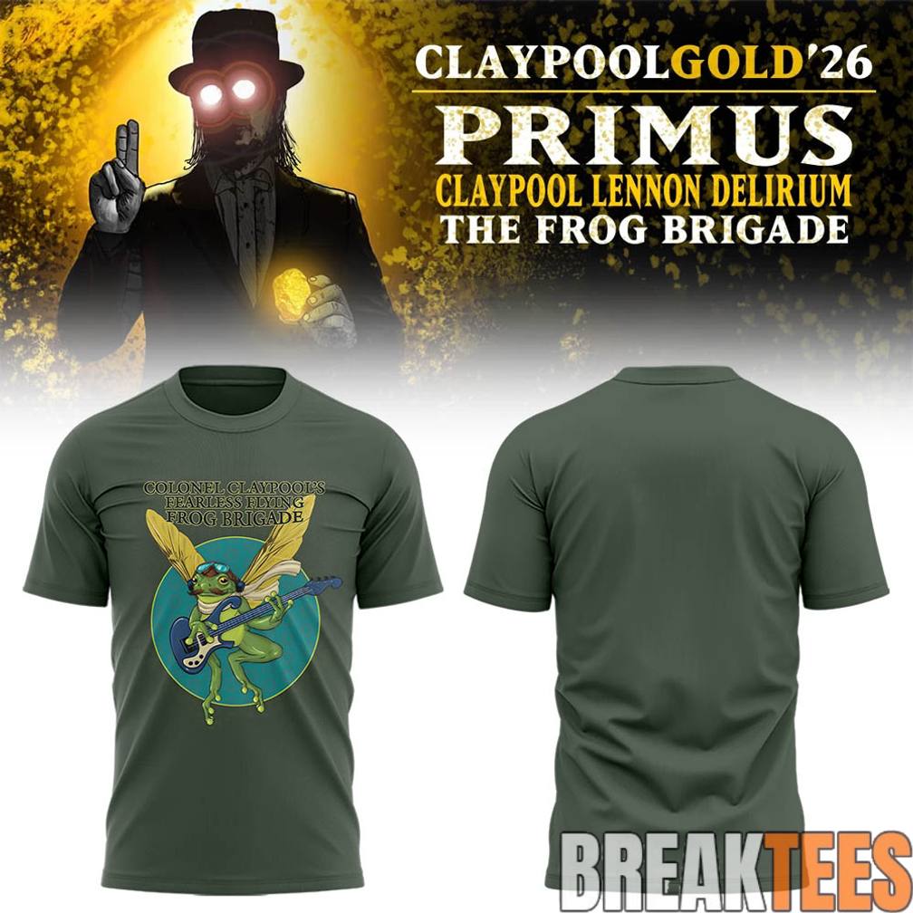Primus Claypool Gold Tour 2026 Frog Brigade Shirt Unisex T-shirt, Sweatshirt, Hoodie, Long Sleeve Tee - T-Shirt, Sweatshirt, Hoodie