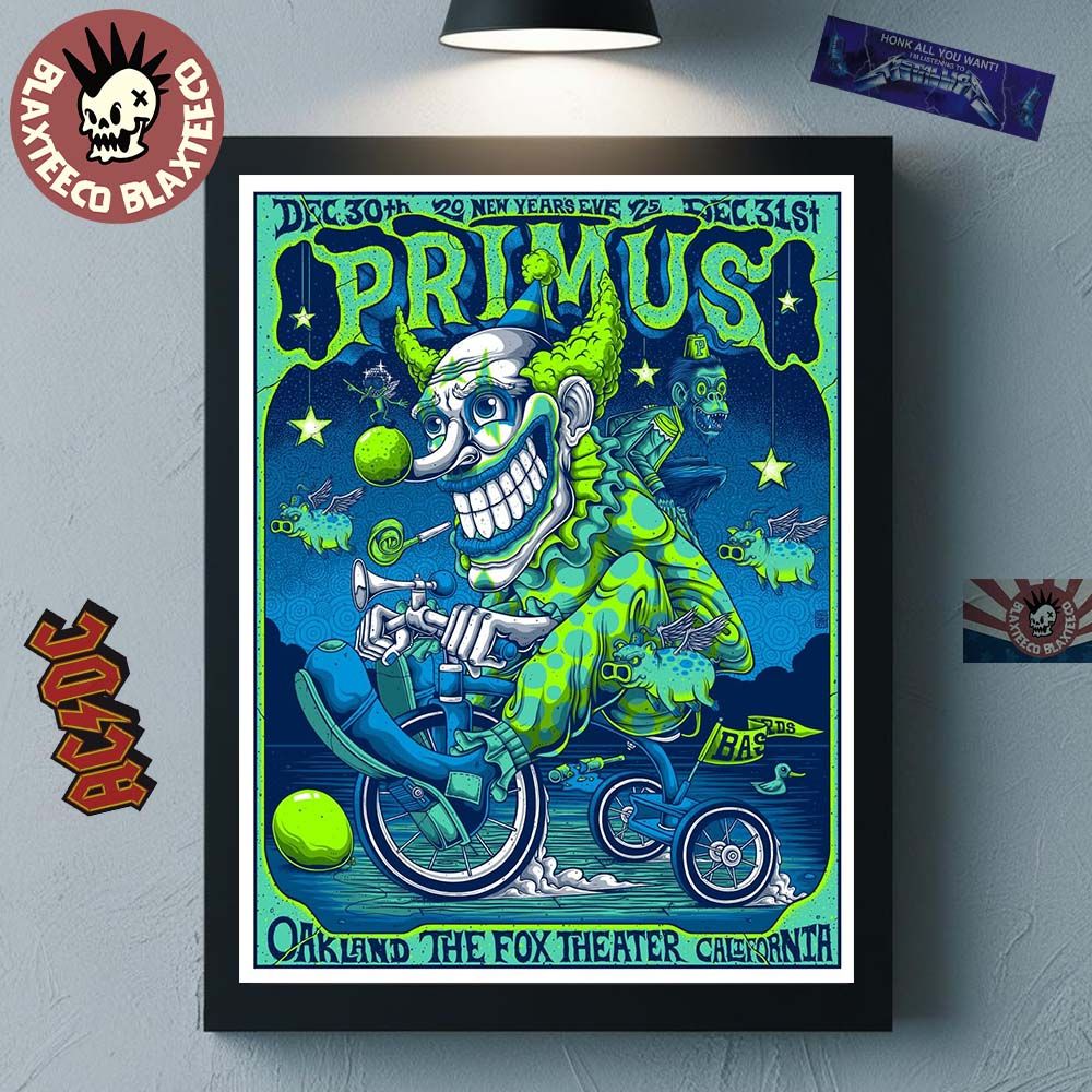 Primus Vip 2025 New Years Eve Shows Poster In Oakland California At The Fox Theater On December 30 And 31 2025 The Clown Art Decor Poster Canvas - T-Shirt, Sweatshirt, Hoodie