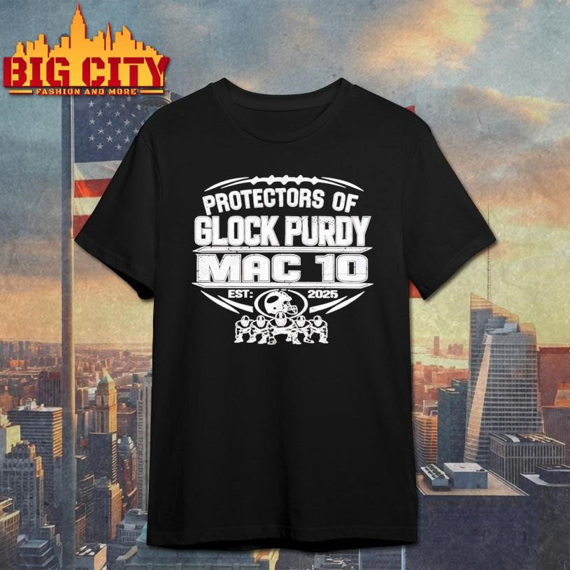Protectors Of Glock Purdy Mac 10 49ers shirt Unisex T-shirt, Sweatshirt, Hoodie, Long Sleeve Tee - T-Shirt, Sweatshirt, Hoodie