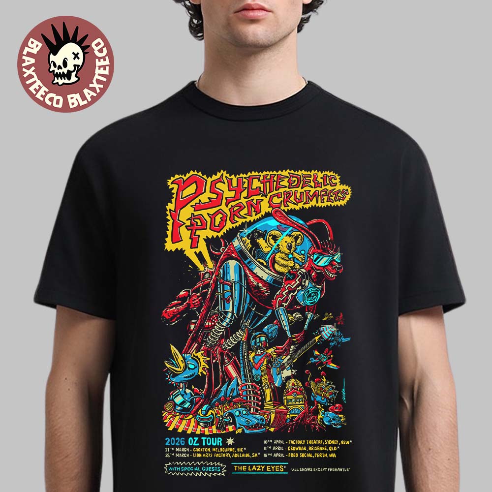 Psychedelic Porn Crumpets 2026 Oz Tour Schedule Dates T-Shirt Unisex T-shirt, Sweatshirt, Hoodie, Long Sleeve Tee - T-Shirt, Sweatshirt, Hoodie