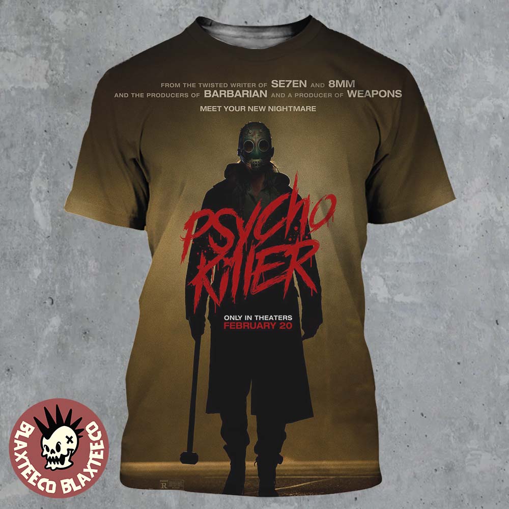 Psycho Killer New Poster Serial Killer Horror Film Only In Theaters February 20 2026 All Over Print Shirt - T-Shirt, Sweatshirt, Hoodie