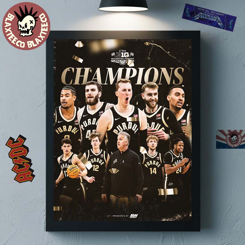 Purdue Boilermakers Mens Basketball 2026 Big Ten Tournament Champions Home Decor Poster Canvas - T-Shirt, Sweatshirt, Hoodie