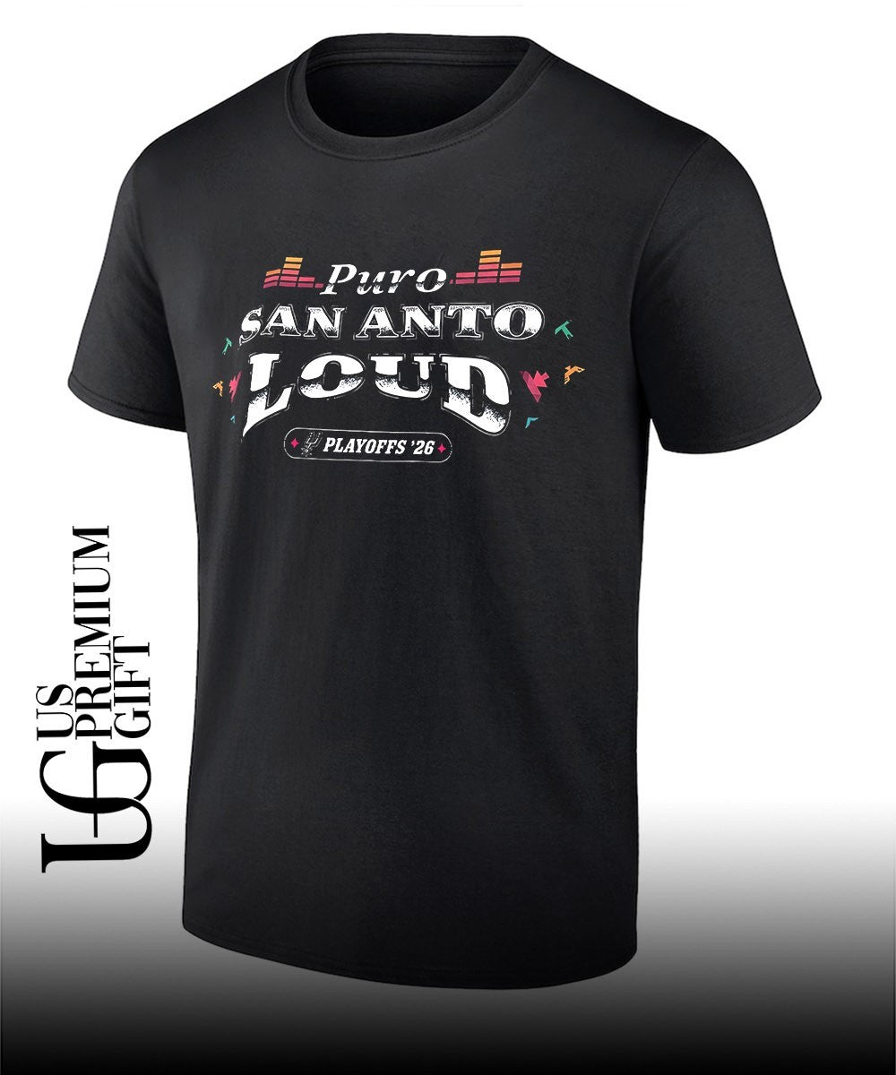 Puro San Anto Loud San Antonio Spurs NBA Playoffs 2026 shirt Unisex T-shirt, Sweatshirt, Hoodie, Long Sleeve Tee - T-Shirt, Sweatshirt, Hoodie