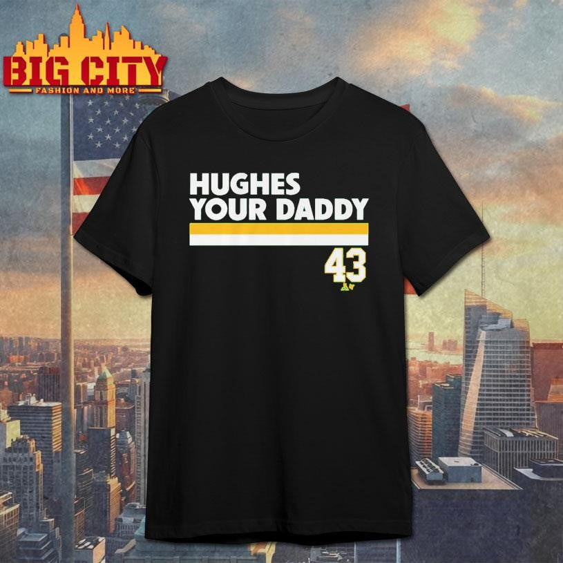 Quinn Hughes Your Daddy Shirt Unisex T-shirt, Sweatshirt, Hoodie, Long Sleeve Tee - T-Shirt, Sweatshirt, Hoodie