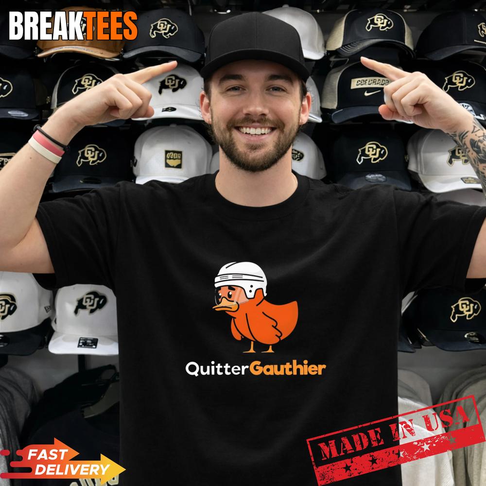 Quitter Gauthier Duck Hockey T-Shirt Unisex T-shirt, Sweatshirt, Hoodie, Long Sleeve Tee - T-Shirt, Sweatshirt, Hoodie