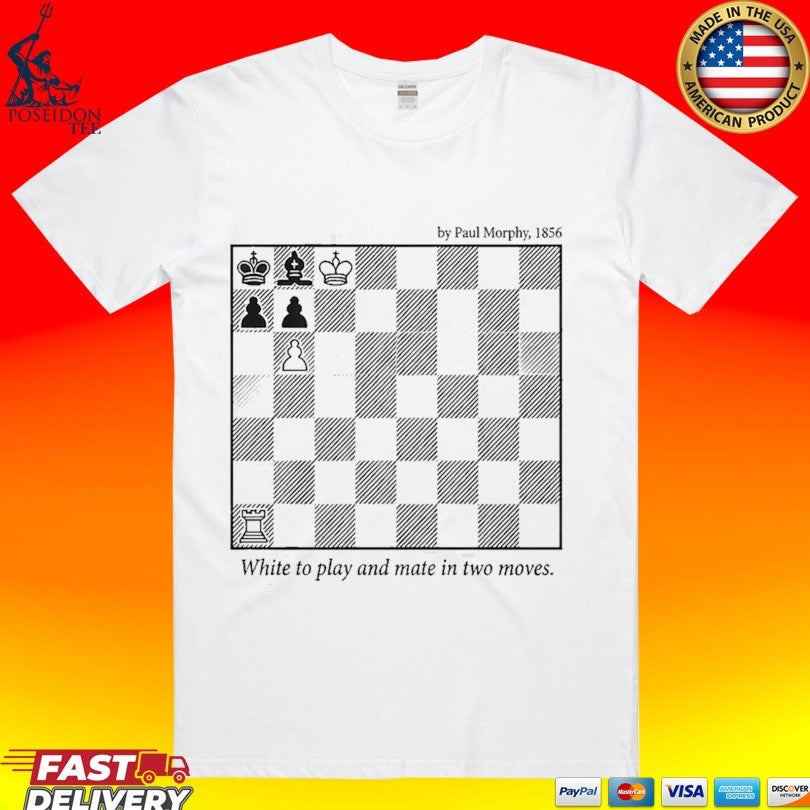 Paul Morphy 1856 White To Play And Mate In Two Chess T-shirt Unisex T-shirt, Sweatshirt, Hoodie, Long Sleeve Tee - T-Shirt, Sweatshirt, Hoodie
