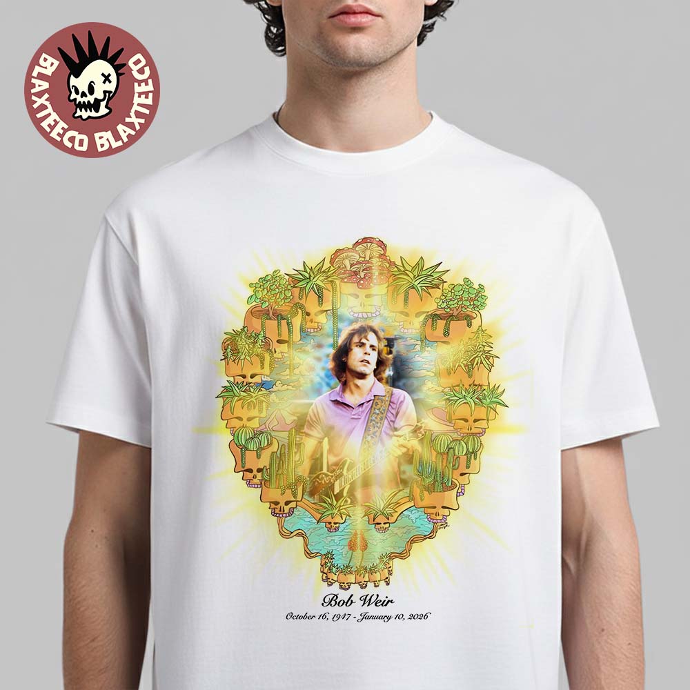 RIP Bob Weir Tribute Rest In Peace I Was Gifted With A Life That Was Full Of Adventure October 16 1947 To January 10 2026 T-Shirt - T-Shirt, Sweatshirt, Hoodie