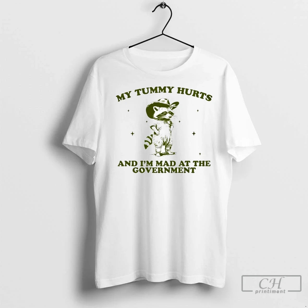 Raccoon My Tummy Hurts And Im Mad At The Government T Shirts Unisex T-shirt, Sweatshirt, Hoodie, Long Sleeve Tee - T-Shirt, Sweatshirt, Hoodie