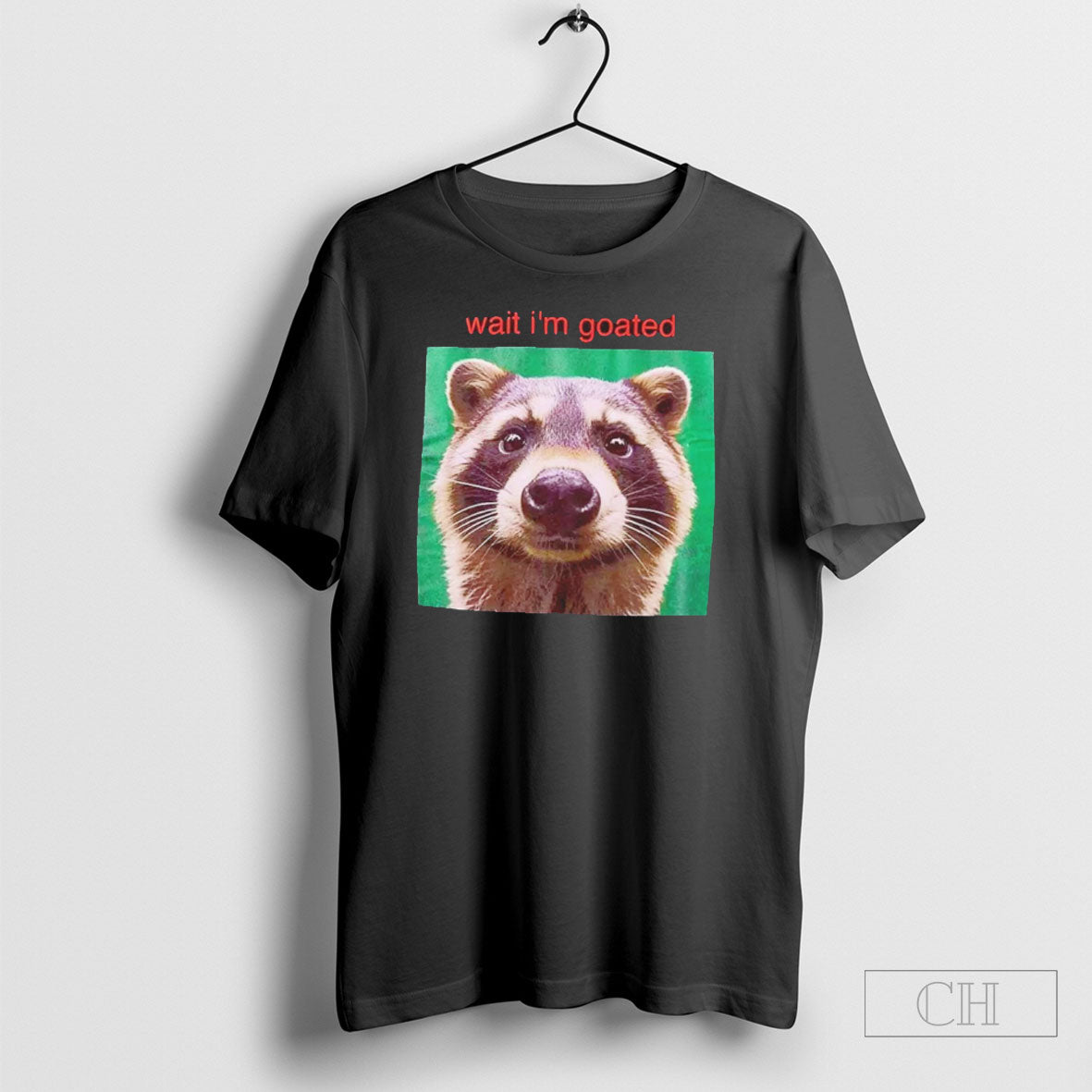 Raccoon Wait Im Goated Shirt Tee Unisex T-shirt, Sweatshirt, Hoodie, Long Sleeve Tee - T-Shirt, Sweatshirt, Hoodie