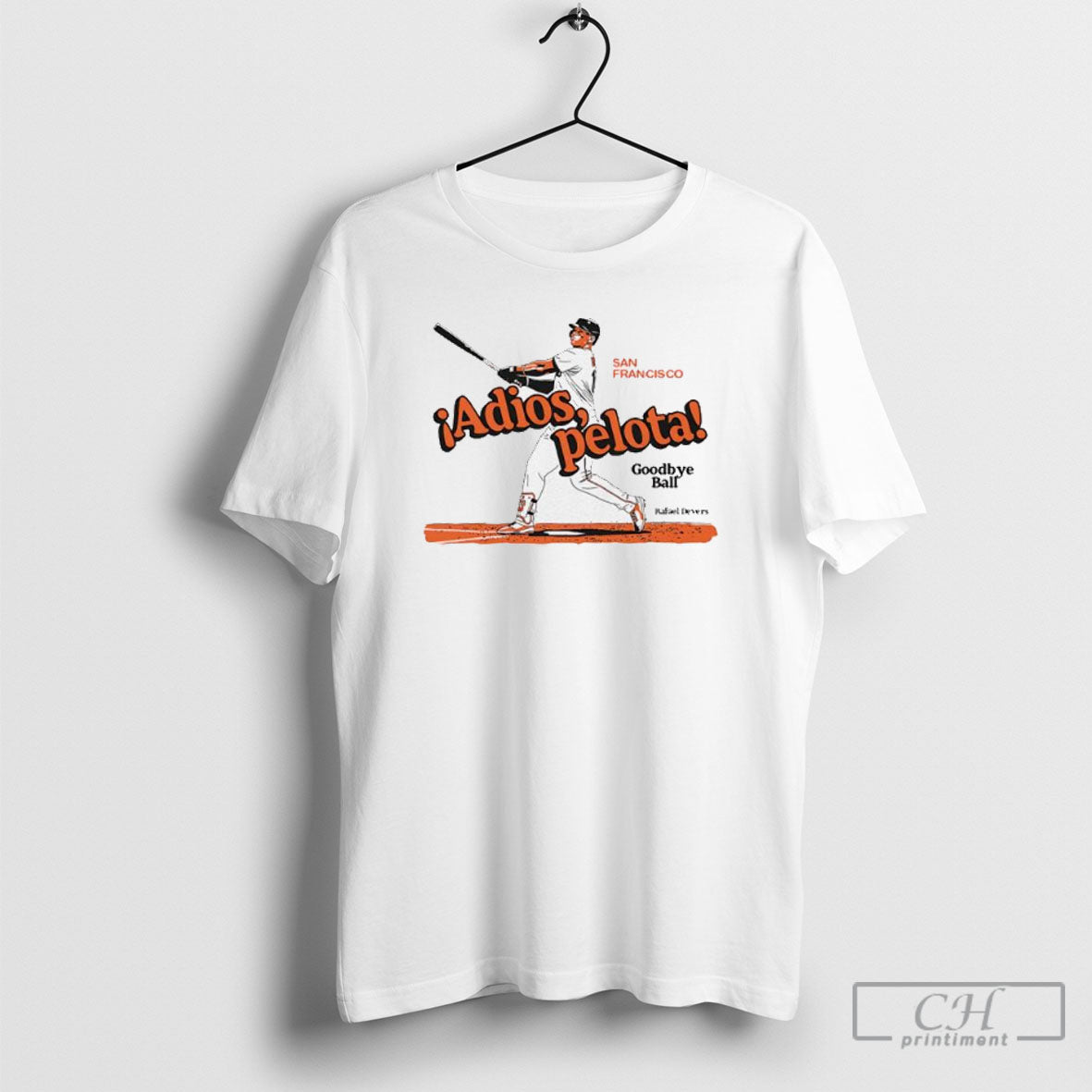 Rafael Devers San Francisco Giants Baseball Adios Pelota Goodbye Ball Graphic Shirt Tee Unisex T-shirt, Sweatshirt, Hoodie, Long Sleeve Tee - T-Shirt, Sweatshirt, Hoodie