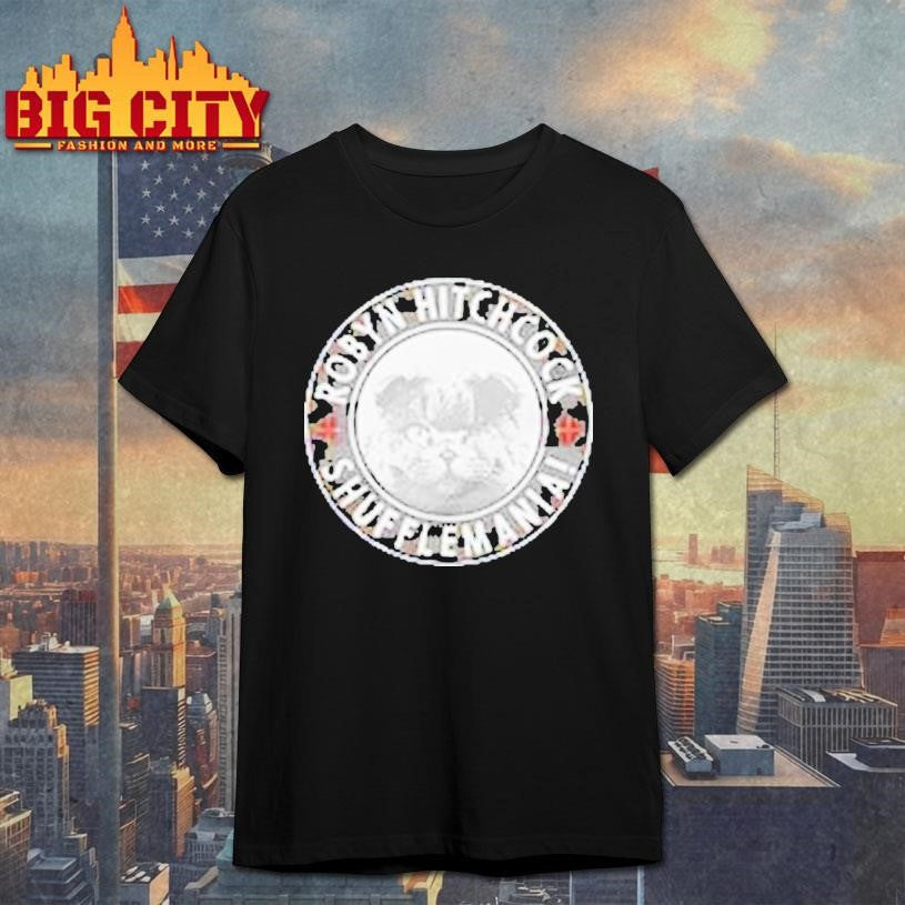 Robyn Hitchcock Shufflemania Cat Shirt Unisex T-shirt, Sweatshirt, Hoodie, Long Sleeve Tee - T-Shirt, Sweatshirt, Hoodie