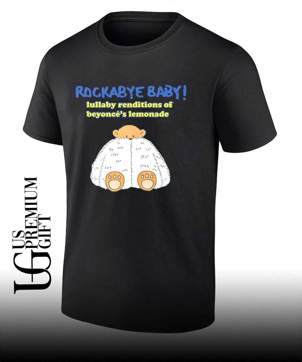 Rockabye baby lullaby renditions beyonces lemonade shirt Unisex T-shirt, Sweatshirt, Hoodie, Long Sleeve Tee - T-Shirt, Sweatshirt, Hoodie