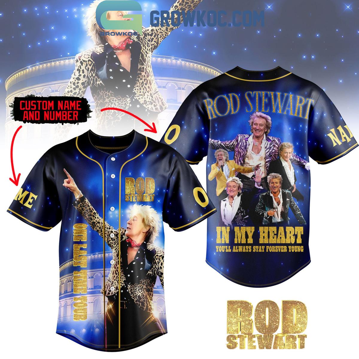 Rod Stewart In My Heart You’ll Always Stay Forever Young Baseball Jersey baseball jersey product view 1