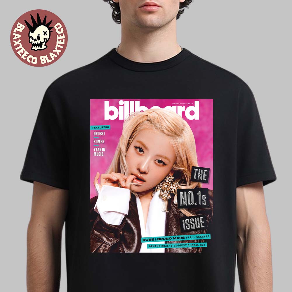 Rose BlackPink Graces The Cover Of Billboard The No 1s Issue T-Shirt Unisex T-shirt, Sweatshirt, Hoodie, Long Sleeve Tee - T-Shirt, Sweatshirt, Hoodie