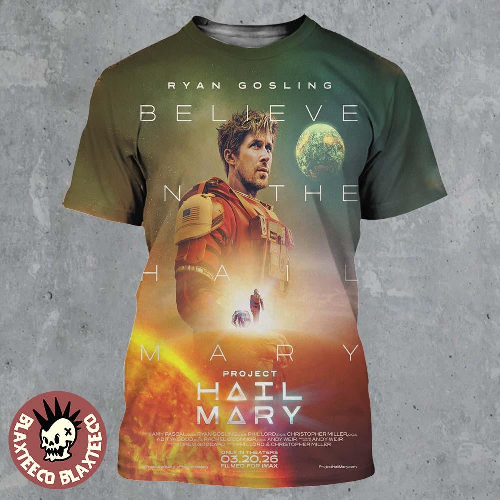 Ryan Gosling Project Hail Mary Believe In The Hail Mary Official Poster All Over Print Shirt - T-Shirt, Sweatshirt, Hoodie