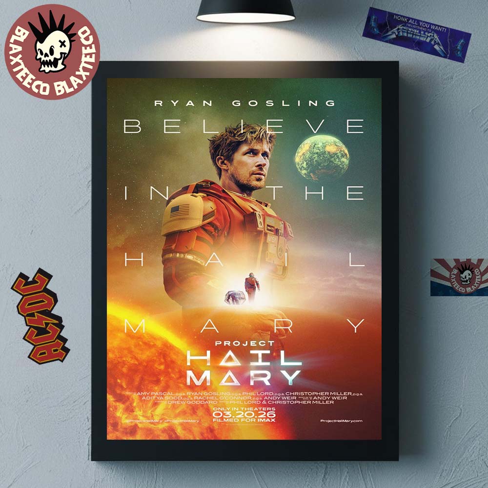 Ryan Gosling Project Hail Mary Believe In The Hail Mary Official Poster Canvas For Home Decor - T-Shirt, Sweatshirt, Hoodie