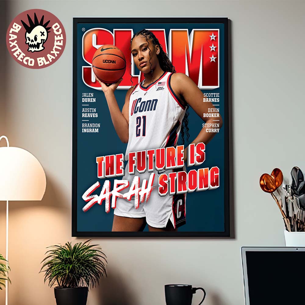 SLAM 260 Sarah Strong Uconn Huskies The Future Is Sarah Strong Rising Star Magazine Cover Poster Canvas - T-Shirt, Sweatshirt, Hoodie
