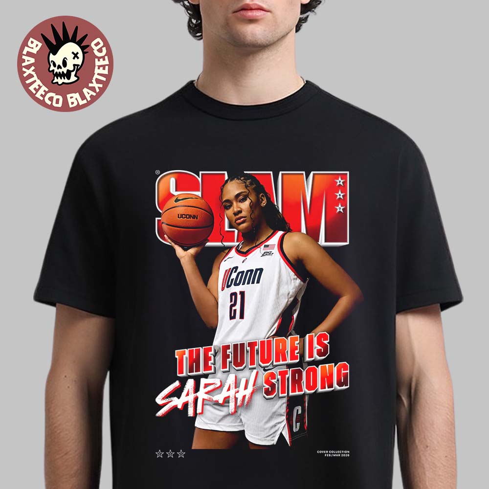 SLAM 260 Sarah Strong Uconn Huskies The Future Is Sarah Strong Rising Star Magazine Cover T-Shirt - T-Shirt, Sweatshirt, Hoodie