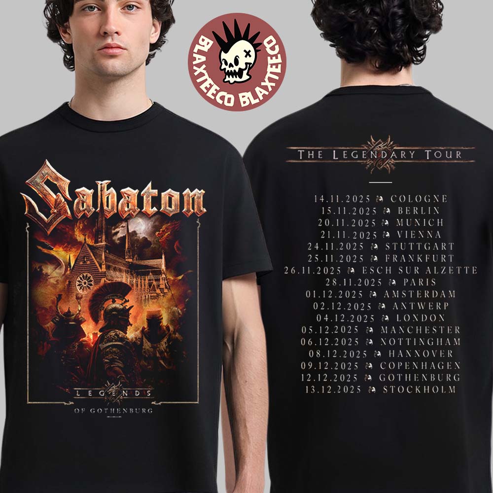 Sabaton Legendary Tour Europe 2025 Legends Of Gothenburg Sweden Pop Up Shop On December 12 2025 Two Sided T-Shirt - T-Shirt, Sweatshirt, Hoodie