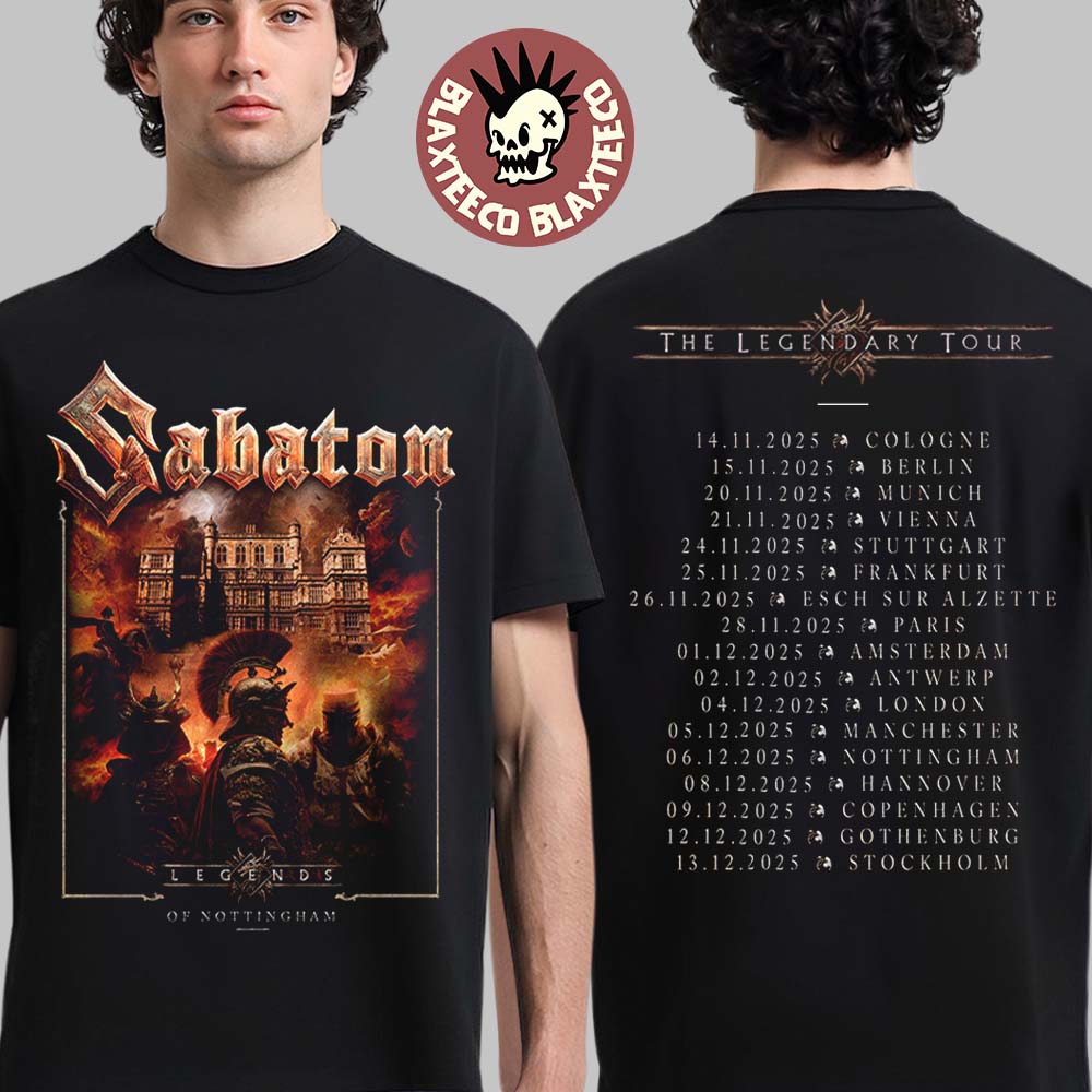 Sabaton Legendary Tour Europe 2025 Legends Of Nottingham UK Pop Up Shop On December 6 2025 Two Sided T-Shirt - T-Shirt, Sweatshirt, Hoodie