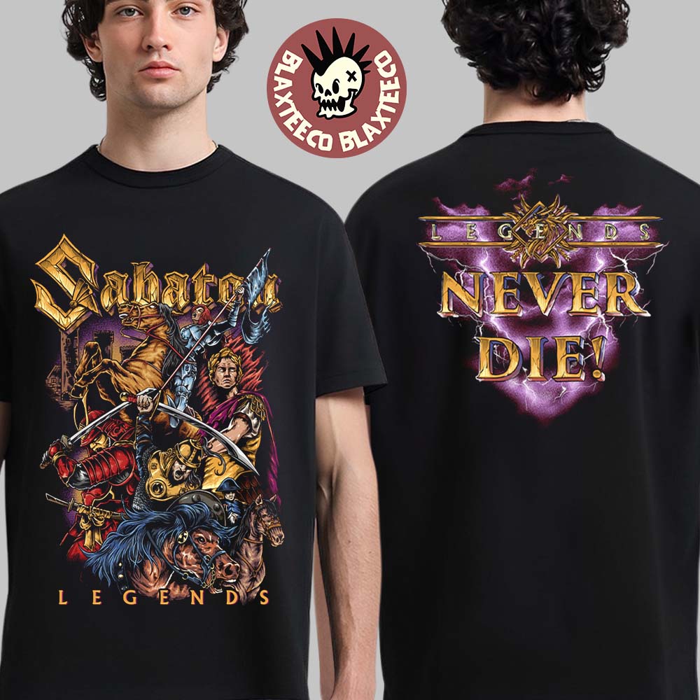 Sabaton Legends Jeanne dArc Napoleon Caesar Miyamoto Musashi And Genghis Khan Legends Never Die Vault Of Legends T-Shirt - T-Shirt, Sweatshirt, Hoodie