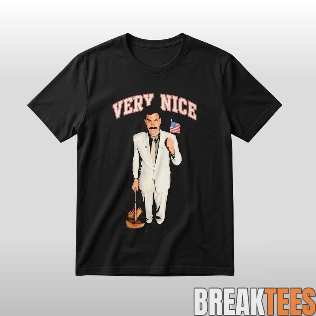 Sacha Baron Cohen Very Nice Shirt Unisex T-shirt, Sweatshirt, Hoodie, Long Sleeve Tee - T-Shirt, Sweatshirt, Hoodie