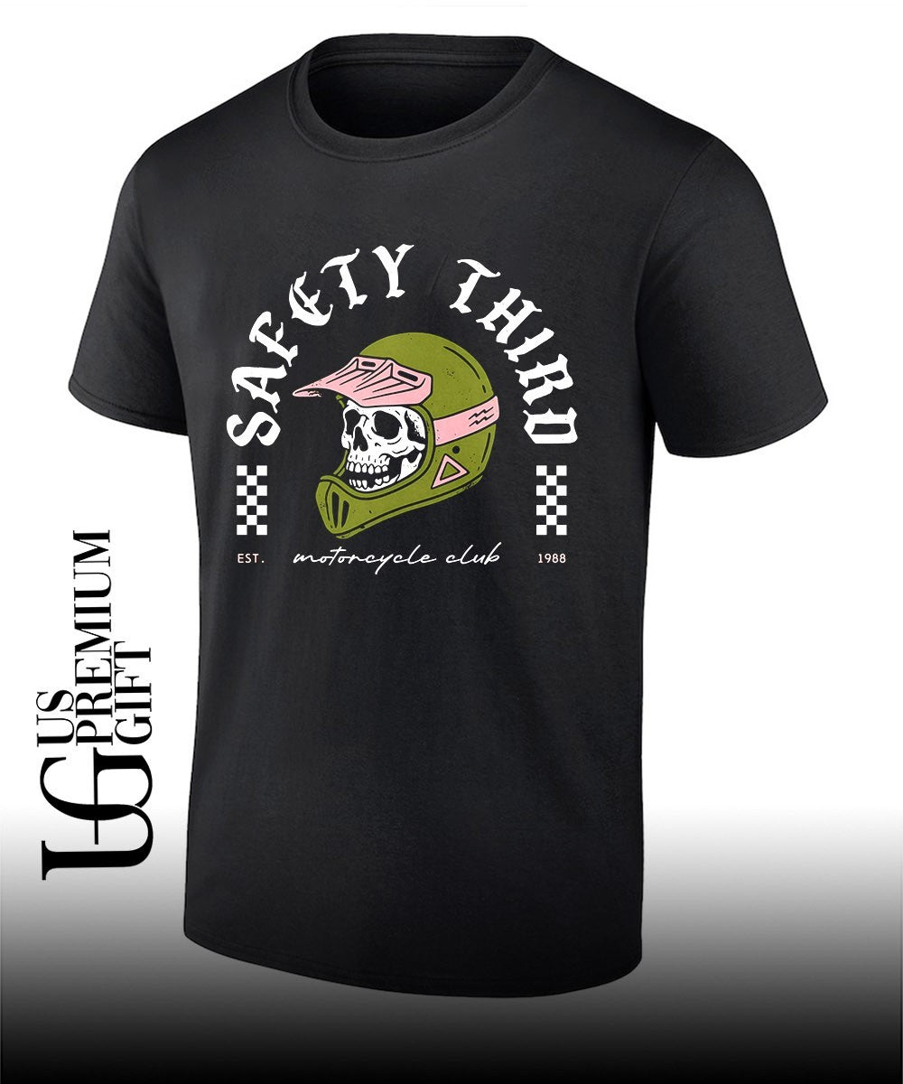 Safety third motorcycle shirt Unisex T-shirt, Sweatshirt, Hoodie, Long Sleeve Tee - T-Shirt, Sweatshirt, Hoodie