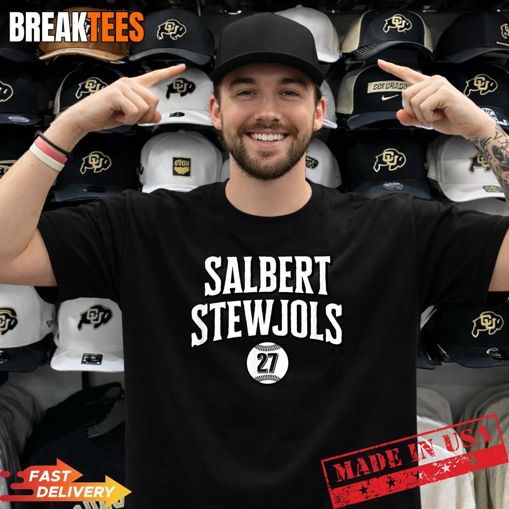 Sal Stewart Salbert Stewjols Cincinnati Baseball T-Shirt Unisex T-shirt, Sweatshirt, Hoodie, Long Sleeve Tee - T-Shirt, Sweatshirt, Hoodie