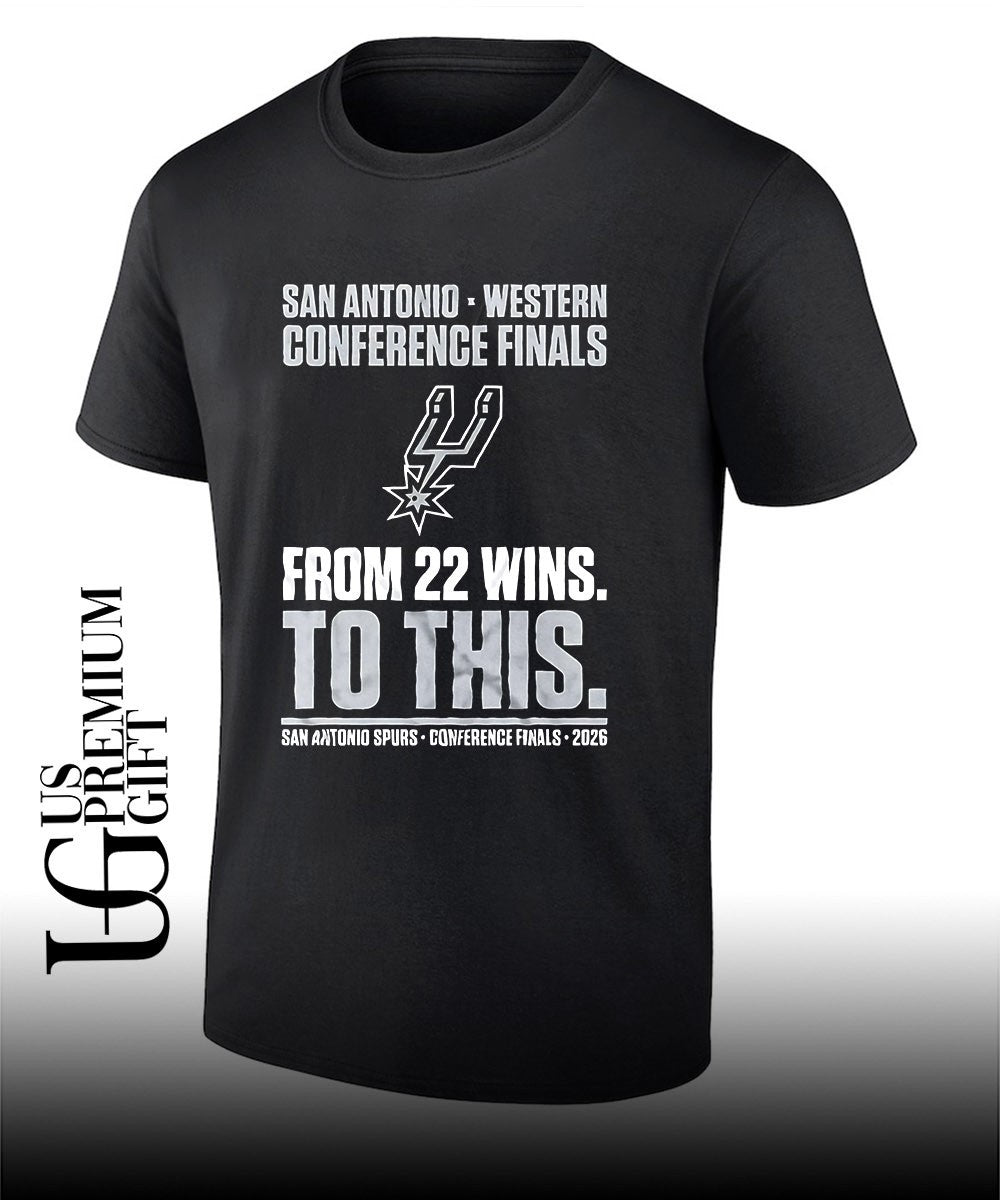 San Antonio Spurs Western Conference Finals From 22 Wins To This 2026 shirt Unisex T-shirt, Sweatshirt, Hoodie, Long Sleeve Tee - T-Shirt, Sweatshirt, Hoodie