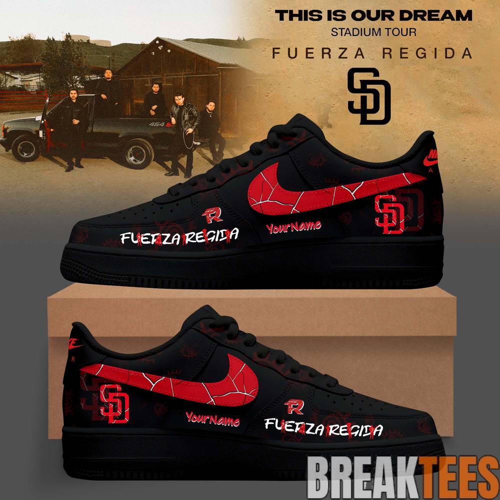 San Diego Padres x Fuerza Regida This Is Our Dream Stadium Tour 2026 Special AF1 Shoes Unisex T-shirt, Sweatshirt, Hoodie, Long Sleeve Tee - T-Shirt, Sweatshirt, Hoodie