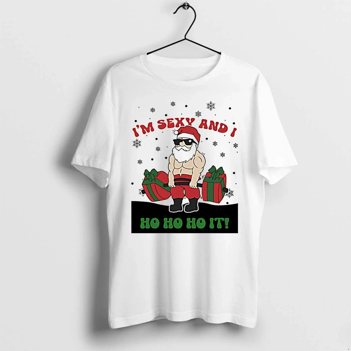 Santa Claus Im Sexy And I Ho Ho It Christmas Tshirts Sweater Unisex T-shirt, Sweatshirt, Hoodie, Long Sleeve Tee - T-Shirt, Sweatshirt, Hoodie
