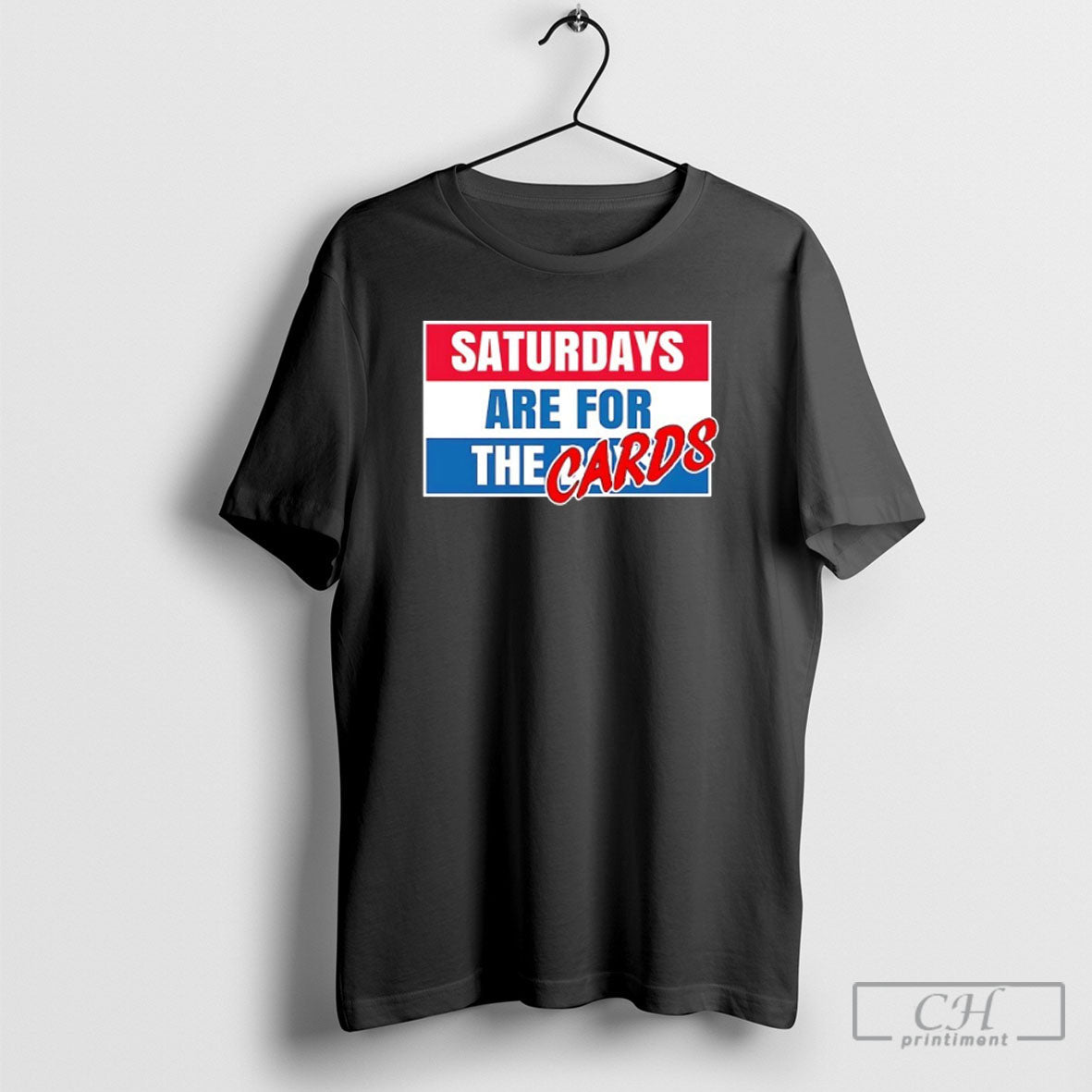 Saturdays Are For The Cards Unisex T-shirt, Sweatshirt, Hoodie, Long Sleeve Tee - T-Shirt, Sweatshirt, Hoodie