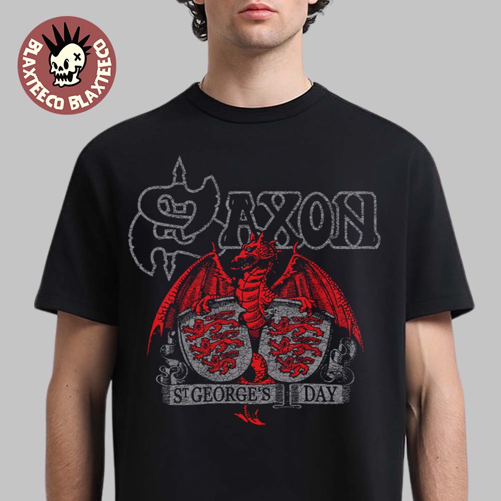 Saxon Limited Edition St Georges Day T-Shirt Unisex T-shirt, Sweatshirt, Hoodie, Long Sleeve Tee - T-Shirt, Sweatshirt, Hoodie