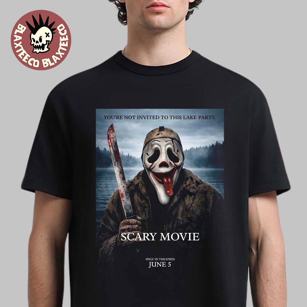 Scary Movie 6 Funny Michael Myers Youre Not Invited To This Lake Party Variant T-Shirt Unisex T-shirt, Sweatshirt, Hoodie, Long Sleeve Tee - T-Shirt, Sweatshirt, Hoodie