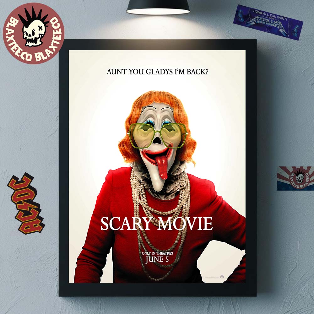 Scary Movie 6 Official Poster Aunt You Gladys Im Back In Theatres On June 5 2026 Home Decor Poster Canvas - T-Shirt, Sweatshirt, Hoodie