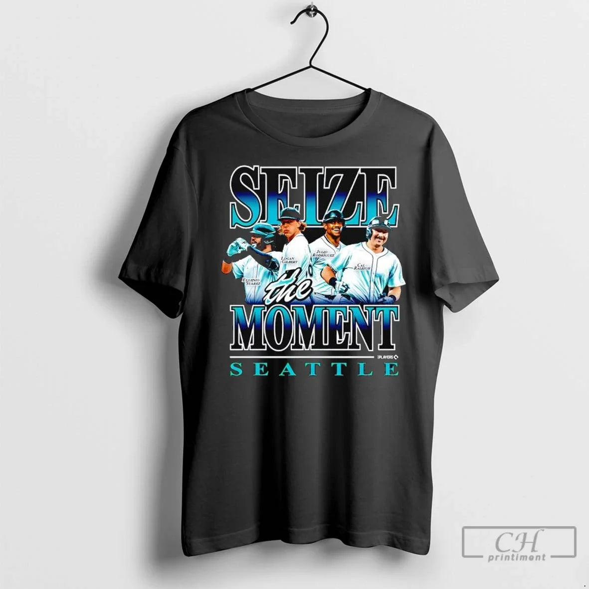Seize The Moment Seattle Mariners Eugenio Suarez Logan Gilbert Julio Rodriguez Cal Raleigh T Shirts - T-Shirt, Sweatshirt, Hoodie