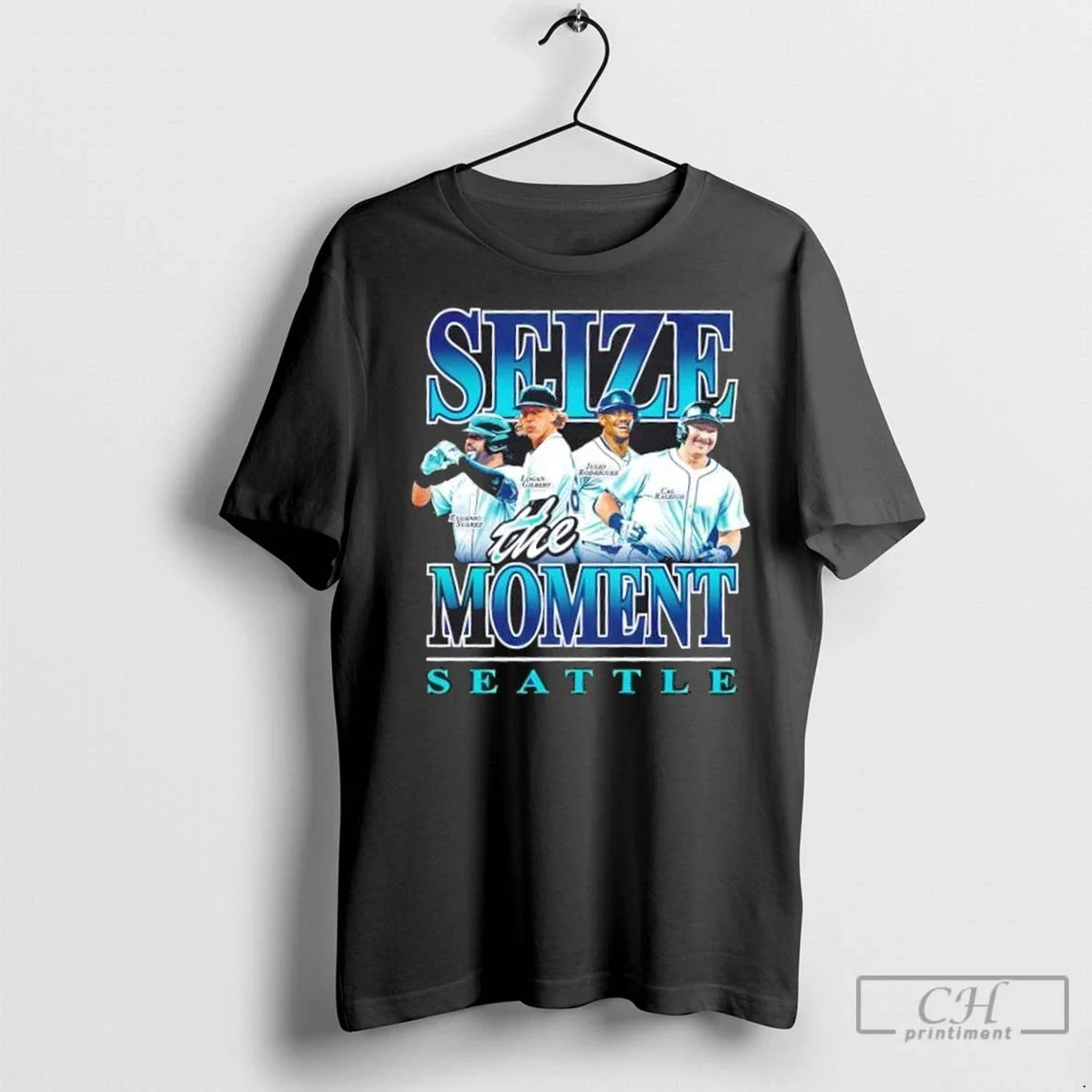 Seize The Moment Seattle Mariners Baseball T Shirts Unisex T-shirt, Sweatshirt, Hoodie, Long Sleeve Tee - T-Shirt, Sweatshirt, Hoodie