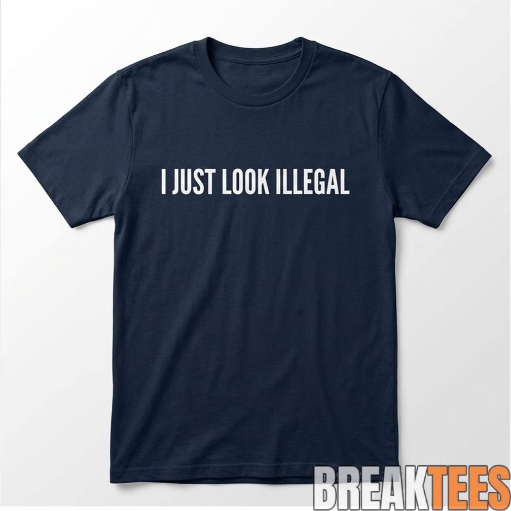 Sergio Romo I Just Look Illegal Shirt Unisex T-shirt, Sweatshirt, Hoodie, Long Sleeve Tee - T-Shirt, Sweatshirt, Hoodie