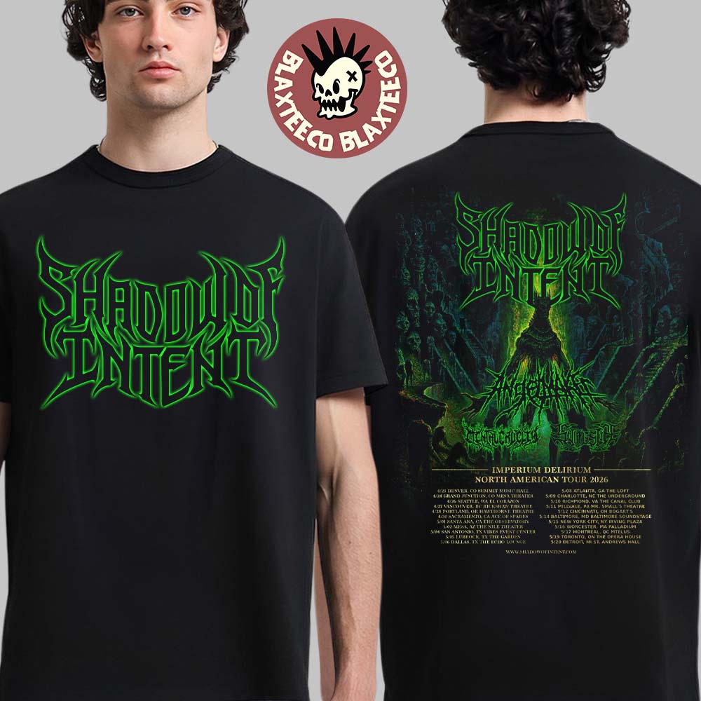 Shadow Of Intent Imperium Delirium North American Tour 2026 City Dates Two Sided T-Shirt Unisex T-shirt, Sweatshirt, Hoodie, Long Sleeve Tee - T-Shirt, Sweatshirt, Hoodie