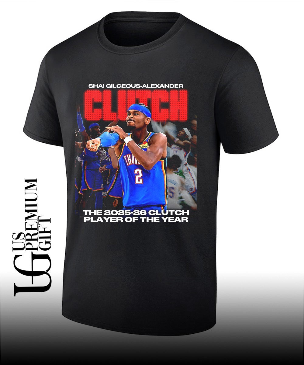 Shai Gilgeous-Alexander Oklahoma City Thunder 2025-2026 Clutch Player of The Year shirt Unisex T-shirt, Sweatshirt, Hoodie, Long Sleeve Tee - T-Shirt, Sweatshirt, Hoodie