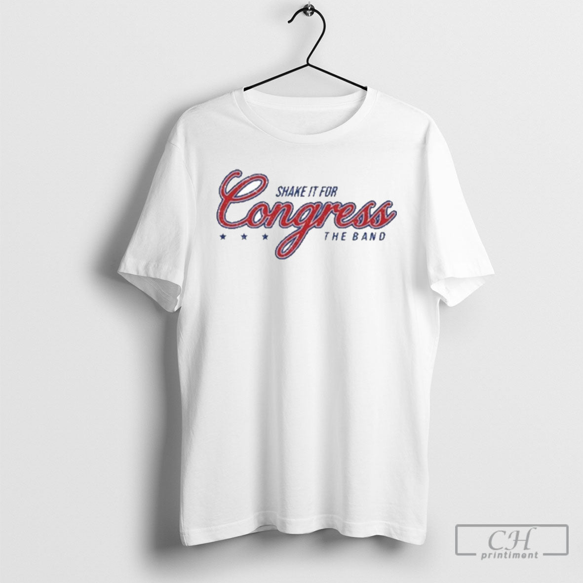 Shake It For Congress T Shirt Unisex T-shirt, Sweatshirt, Hoodie, Long Sleeve Tee - T-Shirt, Sweatshirt, Hoodie