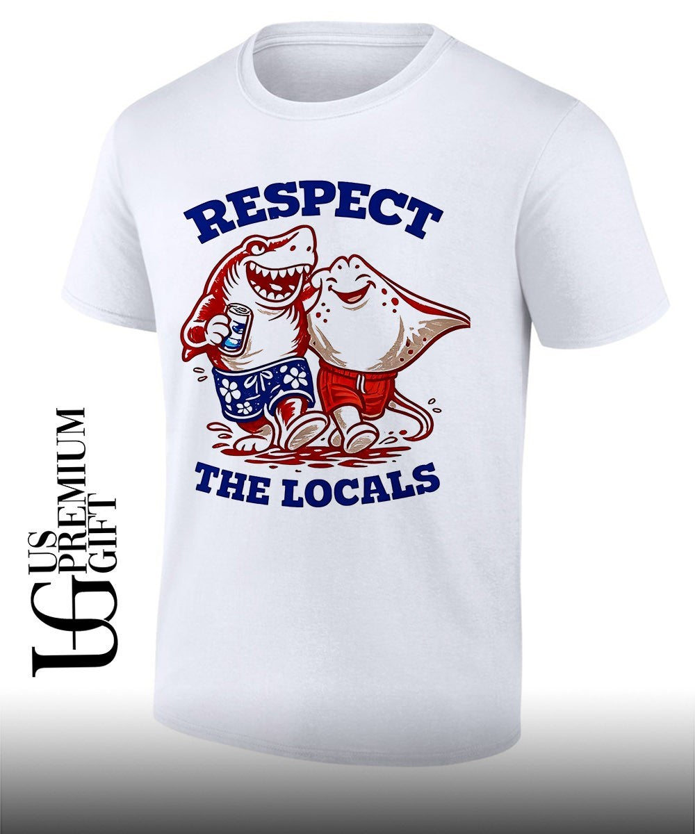 Shark and Ray Beach Respect The Locals shirt Unisex T-shirt, Sweatshirt, Hoodie, Long Sleeve Tee - T-Shirt, Sweatshirt, Hoodie