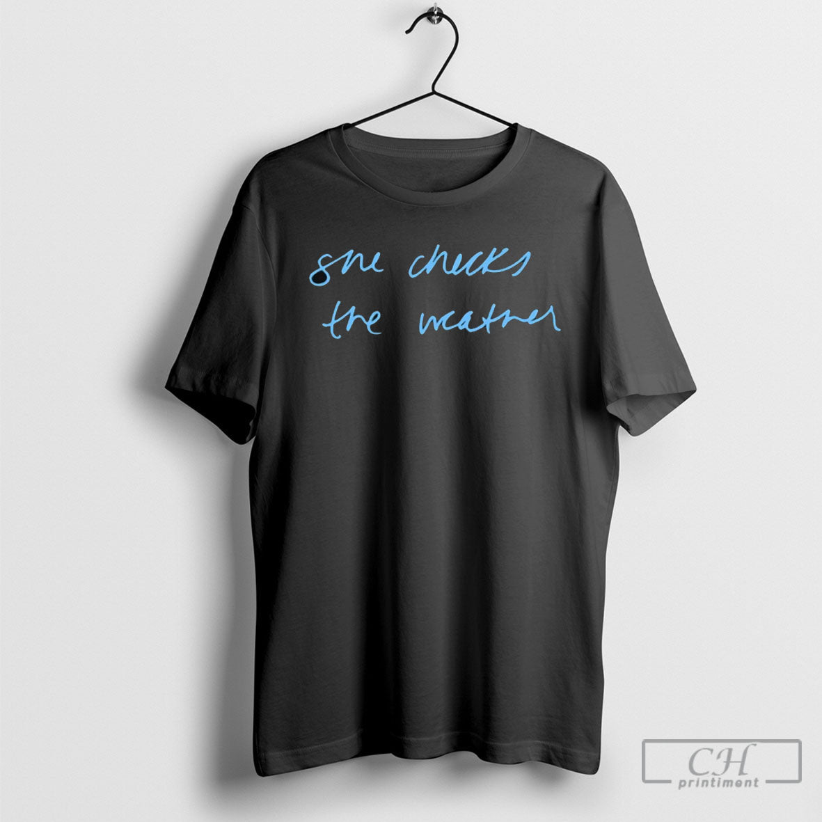 She Checks The Weather Shirt Tee Unisex T-shirt, Sweatshirt, Hoodie, Long Sleeve Tee - T-Shirt, Sweatshirt, Hoodie