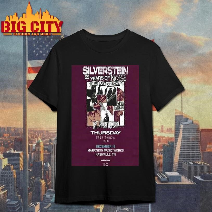 Silverstein Marathon Music Works Dec 16 2025 Shirt Unisex T-shirt, Sweatshirt, Hoodie, Long Sleeve Tee - T-Shirt, Sweatshirt, Hoodie